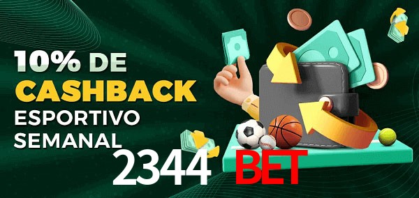10% de bônus de cashback na 2344 bet